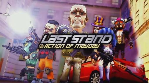game pic for Action of mayday: Last stand